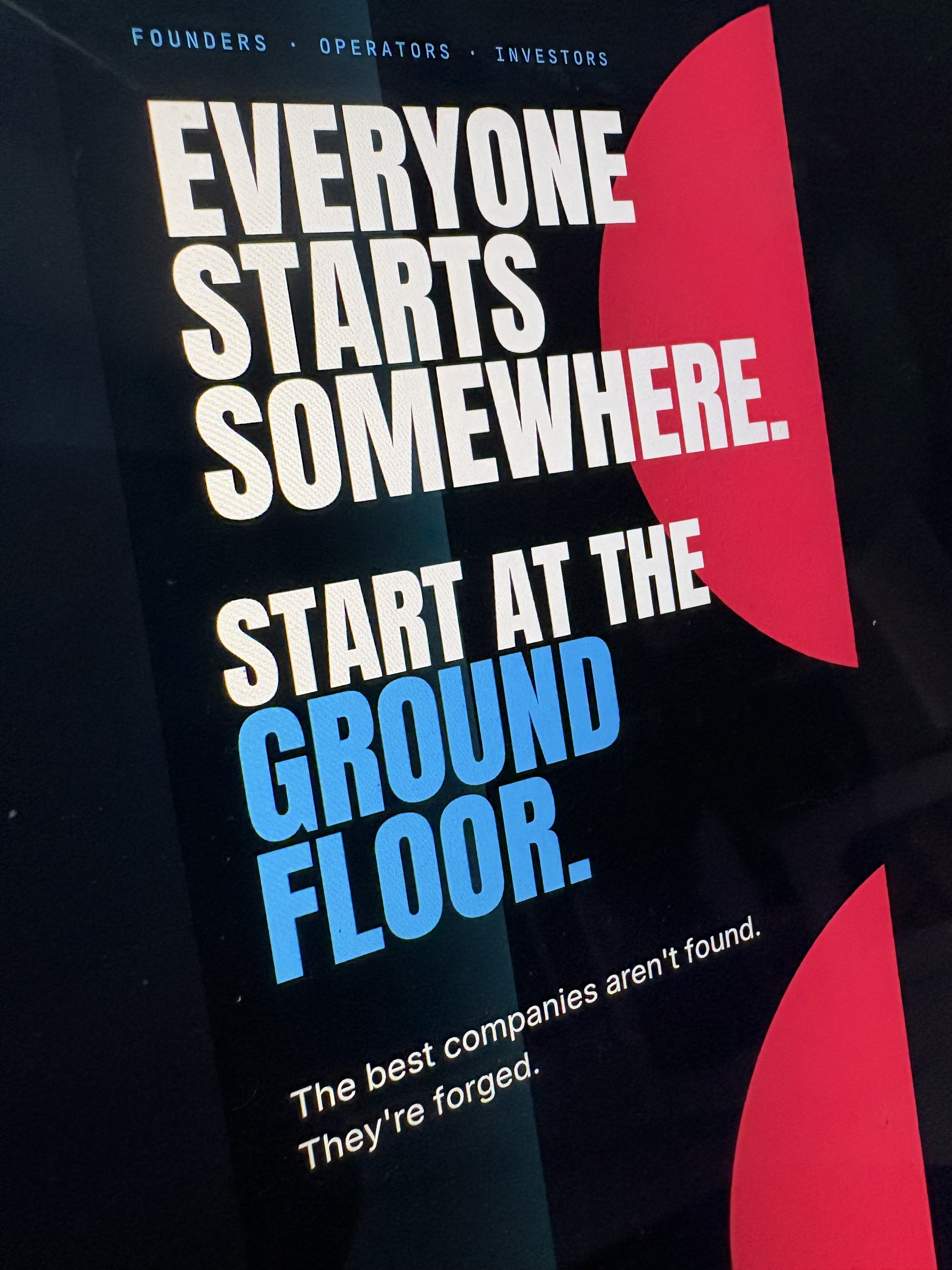 Printed Ground Floor banner reading Everyone starts somewhere. Start at the Ground Floor.